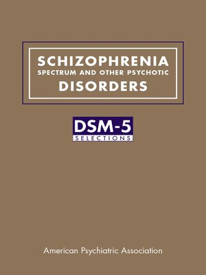 cover image of Schizophrenia Spectrum and Other Psychotic Disorders